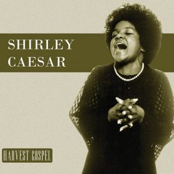Harvest Collection: Shirley Caesar