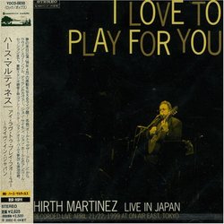 I Love To Play For You (Live & More)