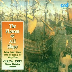 Flower of All Ships: Tudor Court Music