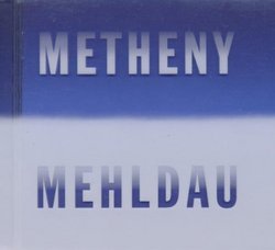 Metheny / Mehldau