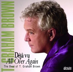 Deja Vu All Over Again/The Best of T. Graham Brown