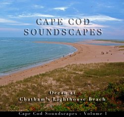 Cape Cod Soundscapes Vol. 1 - Ocean at Chatham's Lighthouse Beach