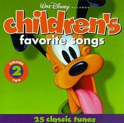 Walt Disney Records : Children's Favorite Songs, Vol. 2 : 25 Classic Tunes