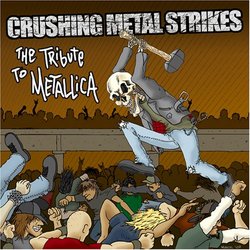 Crushing Metal Strikes: Tribute to Metallica