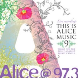 Alice @ 97.3: This Is Alice Music 9