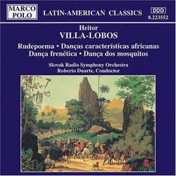 Villa-Lobos: Symphonic Dances (Rudepoema; Dancas caracteristicas africanas; Danca frenetica; Danca dos mosquitos)