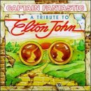 Captain Fantastic: A Tribute to Elton John