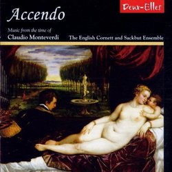 Accendo: Music from the time of Claudio Monteverdi