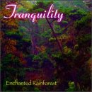 Tranquility Enchanted Rainforest