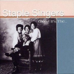 Glory It's the Staple Singers