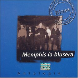 Antologia Blues: Memphis La Blusera