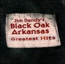Black Oak Arkansas - Greatest Hits