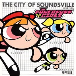 City of Soundville: Music from the Powerpuff Girls