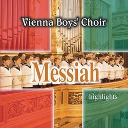 Vienna Boys' Choir - Messiah Highlights