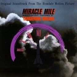 Miracle Mile: Original Soundtrack From The Hemdale Motion Picture