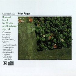 Max Reger: Concerto in F minor for Piano & Orchestra, Op. 114 - Gerhard Oppitz / Bamberg Symphony / Horst Stein