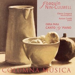 Joaquim Nin-Culmell (1908-2004): Works for voice and piano