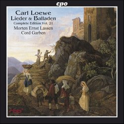 Carl Loewe: Lieder & Balladen, Vol. 21