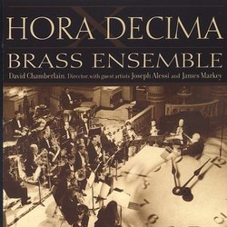 HORA DECIMA/ Brass Ensemble