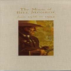 The Music of Bill Monroe from 1936 to 1994 (Best of)