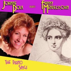 The Piano Sings - The Piano Music of Fanny Mendelssohn