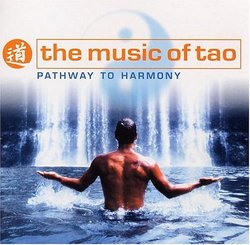 Music of Tao:Pathway to Harmony