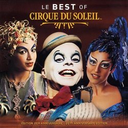 The Best of Cirque De Soleil