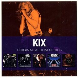 Original Album Series:Blow My Fuse/Cool Kids/Hot Wire/Kix/Midnite Dynamite