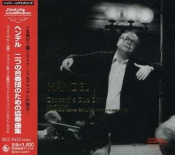 Handel: Concerto a Due Cori Nos. 1-3 [Remastered] [Japan]