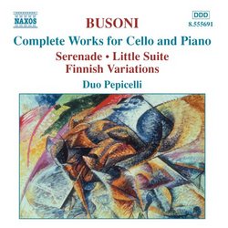 Busoni: Complete Works for Cello and Piano