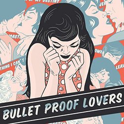 Bulletproof Lovers