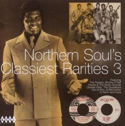 Northern Soul's Classiest Rarities 3