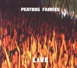 Peatbog Faeries Live