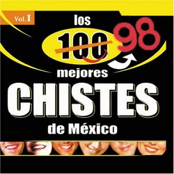 Los 100 Mejores Chistes de Mexico Vol.1