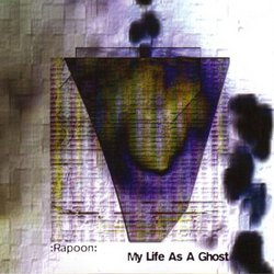 My Life as a Ghost [RARE]