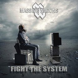 Fight the System by MASSIVE WAGONS (2014-08-03)