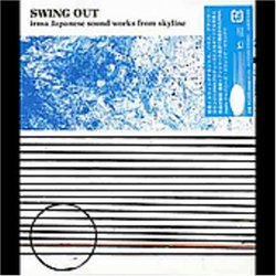 Swing Out-Irma Japanese Sound