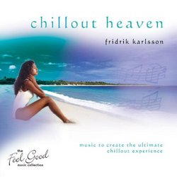 The Feel Good Collection : Chillout Heaven