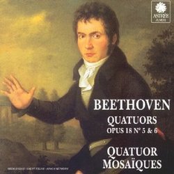 Ludwig van Beethoven: String Quartets, Op. 18 Nos. 5 & 6 - Quatuor Mosaiques
