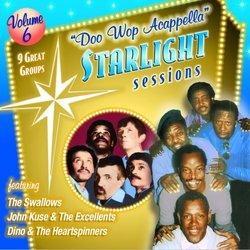 ""Doo Wop Acappella"" Starlight Sessions, Volume 6