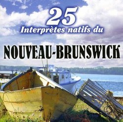 25 Interpretes Natifs Du Nouveau-Brunswick