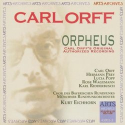 Carl Orff: Orpheus (Carl Orff's Original Authorized Recording)