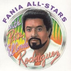 Fania All-Stars With Pete Conde Rodriguez