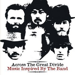Across the Great Divide: Music Inspired By the Band