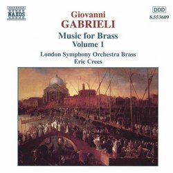 Giovanni Gabrieli: Music for Brass, Vol. 1