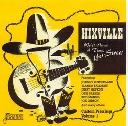 Hixville: We'll Have a Time Yes-Siree! (Custom Pressings Volume 1)