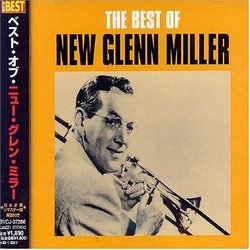 Best of New Glenn Miller Orchestra