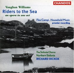 Vaughan Williams: Riders to the Sea; Flos Campi; Household Music