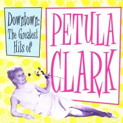 Downtown - The Greatest Hits of Petula Clark