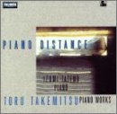 Piano Distance: Takemitsu - Piano Works